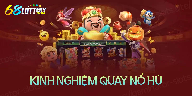 Nguyên tắc vàng khi quay nổ hũ đổi thưởng online Nguyên tắc vàng khi quay nổ hũ đổi thưởng online