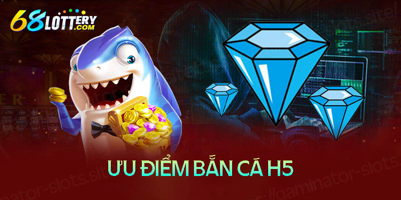 Vì sao nên chơi bắn cá đổi thưởng H5 trên điện thoại Vì sao nên chơi bắn cá đổi thưởng H5 trên điện thoại
